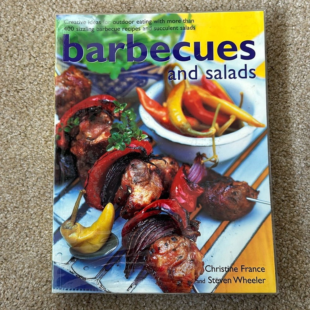 Cookbook Barbecues and Salads by Christine France Steven Wheeler 400 recipes